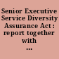 Senior Executive Service Diversity Assurance Act : report together with additional views (to accompany H.R. 3774) (including cost estimate of the Congressional Budget Office)