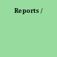 Reports /