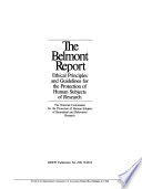The Belmont report : ethical principles and guidelines for the protection of human subjects of research /
