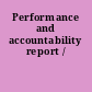 Performance and accountability report /