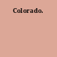 Colorado.