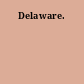 Delaware.
