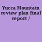 Yucca Mountain review plan final report /