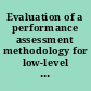 Evaluation of a performance assessment methodology for low-level radioactive waste disposal facilities
