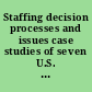 Staffing decision processes and issues case studies of seven U.S. nuclear power plants /