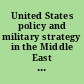 United States policy and military strategy in the Middle East : hearings before the Committee on Armed Services, United States Senate, One Hundred Fourteenth Congress, first session, March 24; September 22; October 27, 2015.
