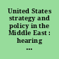 United States strategy and policy in the Middle East : hearing before the Committee on Armed Services, United States Senate, One Hundred Fourteenth Congress, second session, January 20, 2016.