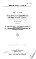 Task force hearings : hearings before the Committee on the Budget, United States Senate, One Hundred Eleventh Congress, second session.