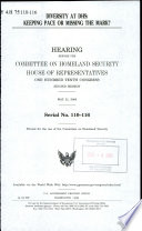 Diversity at DHS : keeping pace or missing the mark? : hearing before the Committee on Homeland Security, House of Representatives, One Hundred Tenth Congress, second session, May 21, 2008.