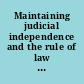 Maintaining judicial independence and the rule of law : examining the causes and consequences of court capture : hearing before the Subcommittee on Courts, Intellectual Property, and the Internet of the Committee on the Judiciary, House of Representatives, One Hundred Sixteenth Congress, second session, September 22, 2020.