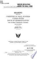 Building on the wireless revolution : opportunities and barriers for small firms : hearing before the Committee on Small Business, United States House of Representatives, One Hundred Thirteenth Congress, second session, hearing held February 11, 2014.