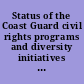 Status of the Coast Guard civil rights programs and diversity initiatives : hearing before the Subcommittee on Coast Guard and Maritime Transportation of the Committee on Transportation and Infrastructure, House of Representatives, One Hundred Eleventh Congress, second session, April 27, 2010.