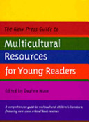 The New Press guide to multicultural resources for young readers /