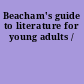 Beacham's guide to literature for young adults /
