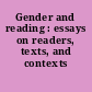 Gender and reading : essays on readers, texts, and contexts /