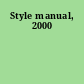 Style manual, 2000