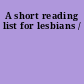 A short reading list for lesbians /