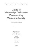 Guide to manuscript collections documenting women in society : a descriptive list of holdings /