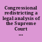 Congressional redistricting a legal analysis of the Supreme Court ruling in League of United Latin American Citizens (LULAC) v. Perry.