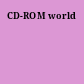 CD-ROM world