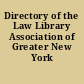 Directory of the Law Library Association of Greater New York