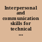 Interpersonal and communication skills for technical managers and professionals