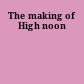 The making of High noon