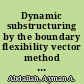 Dynamic substructuring by the boundary flexibility vector method of component mode synthesis