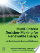 Multi-criteria decision-making for renewable energy : methods, applications, and challenges /