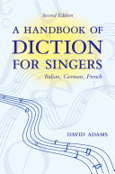 A handbook of diction for singers : Italian, German, French /