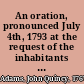 An oration, pronounced July 4th, 1793 at the request of the inhabitants of the town of Boston; in commemoration of the anniversary of American independence. /