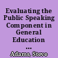 Evaluating the Public Speaking Component in General Education Assessment of Communication at Cameron University