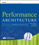 Performance architecture : the art and science of improving organizations /