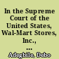 In the Supreme Court of the United States, Wal-Mart Stores, Inc., petitioner, v. Betty Dukes, et al., respondents on writ of certiorari to the United States Court of Appeals for the Ninth Circuit : brief of NAACP Legal Defense & Educational Fund, Inc. [and 8 others] as amici curiae in support of respondents /