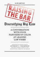Raising the bar : diversifying big law /
