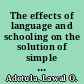 The effects of language and schooling on the solution of simple word problems by Nigerian children /