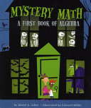 Mystery math : a first book of algebra /