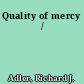 Quality of mercy /