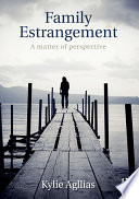 Family estrangement : a matter of perspective /