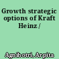 Growth strategic options of Kraft Heinz /
