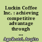 Luckin Coffee Inc. : achieving competitive advantage through blitzscaling /