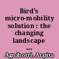 Bird's micro-mobility solution : the changing landscape of urban transportation /