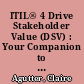 ITIL® 4 Drive Stakeholder Value (DSV) : Your Companion to the ITIL 4 Managing Professional DSV Certification /
