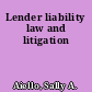 Lender liability law and litigation