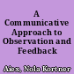 A Communicative Approach to Observation and Feedback