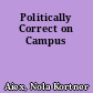 Politically Correct on Campus