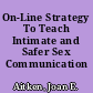 On-Line Strategy To Teach Intimate and Safer Sex Communication Skills