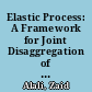 Elastic Process: A Framework for Joint Disaggregation of Memory and Computation in Linux /
