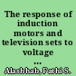 The response of induction motors and television sets to voltage harmonics of power systems /