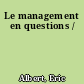 Le management en questions /